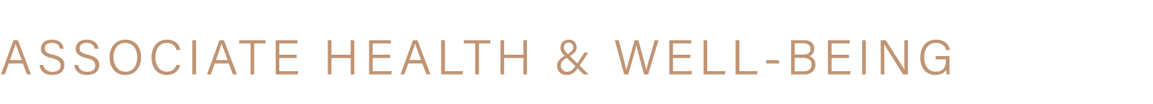 ASSOCIATE HEALTH & WELL BEING